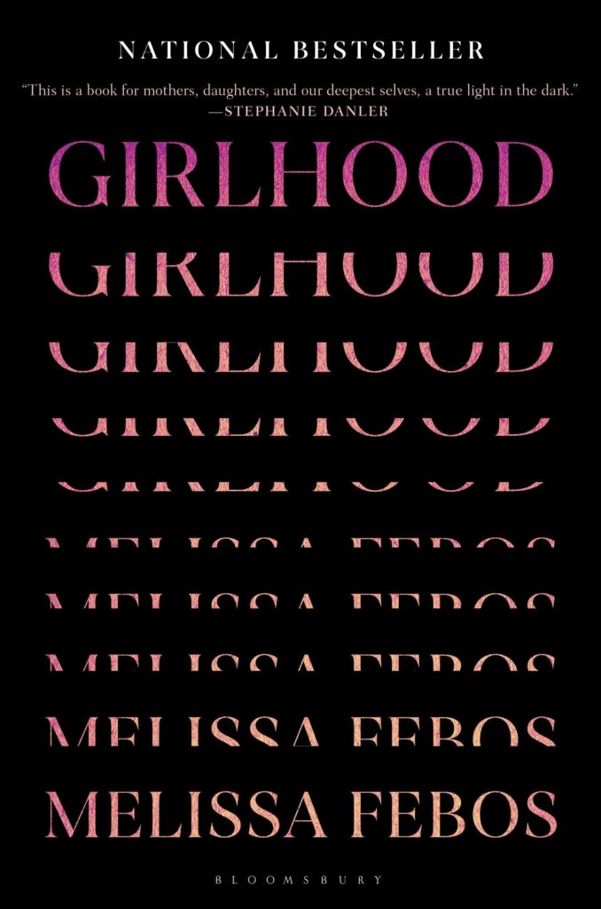 Cover of Girlhood; the word Girlhood, in shades of pink, repeated and gradually disappearing