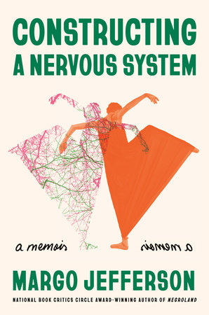 The cover of Margo Jefferson's memoir Constructing a Nervous System